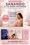 ✨ Sanando a tu Niña Interior | Pack Exclusivo + 4 Bonos GRATIS